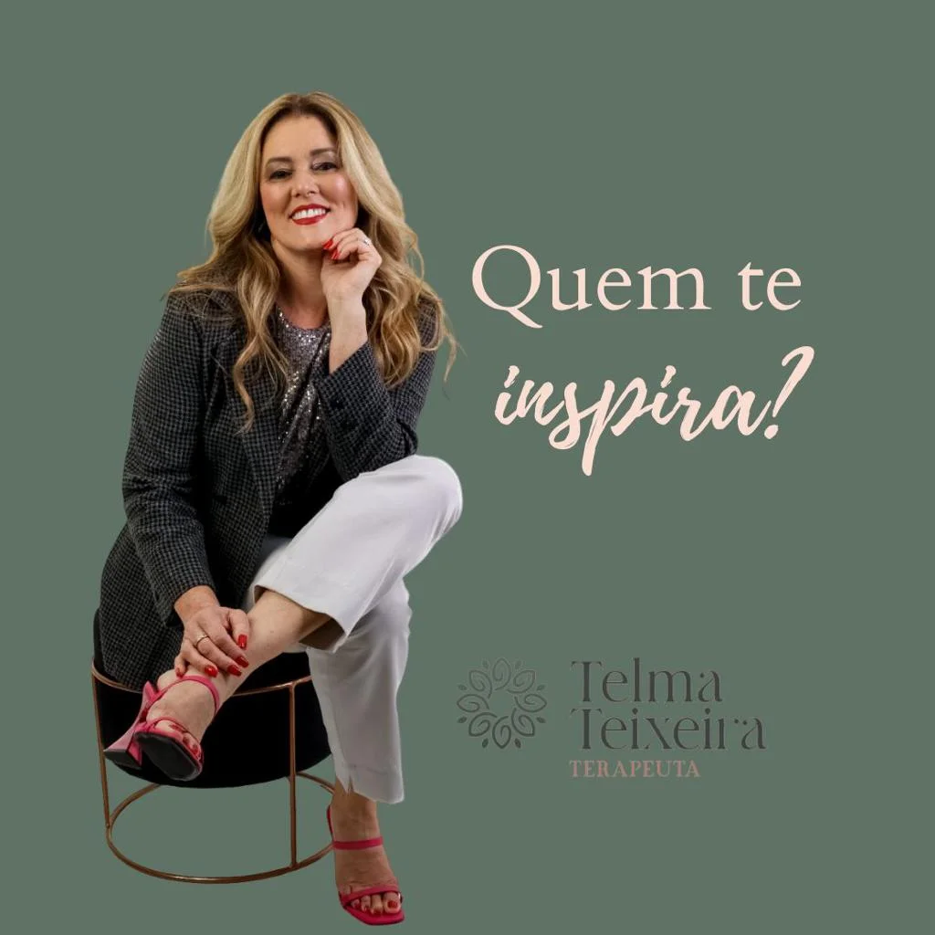 Quem te inspira – telma teixeira