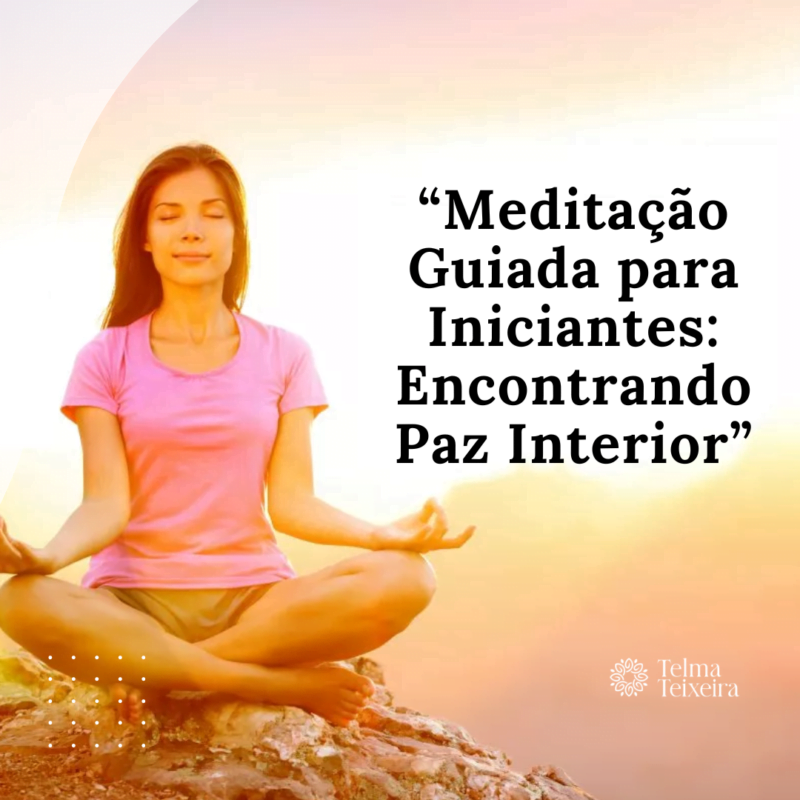 Meditação Guiada para Iniciantes